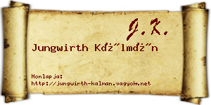 Jungwirth Kálmán névjegykártya