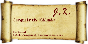 Jungwirth Kálmán névjegykártya
